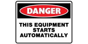 DANGER THIS EQUIPMENT STARTS AUTOMATICALLY